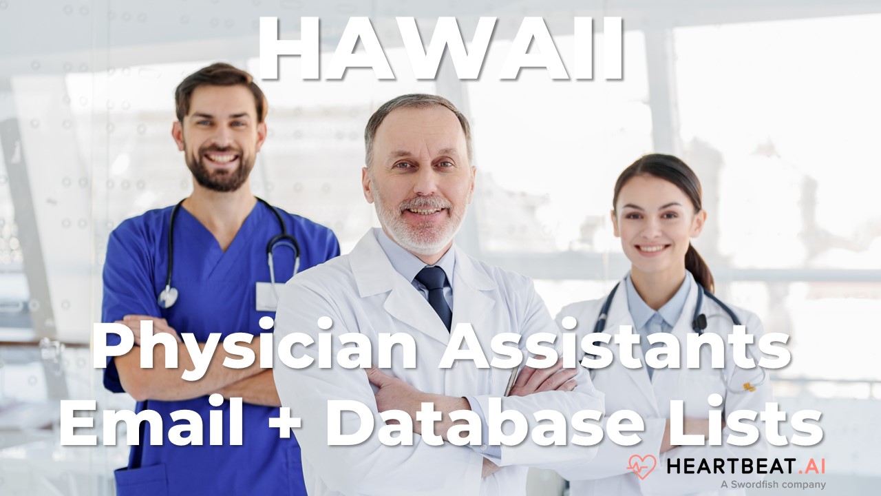 Hawaii Physician Assistants Email, Mailing, Database Lists for HI