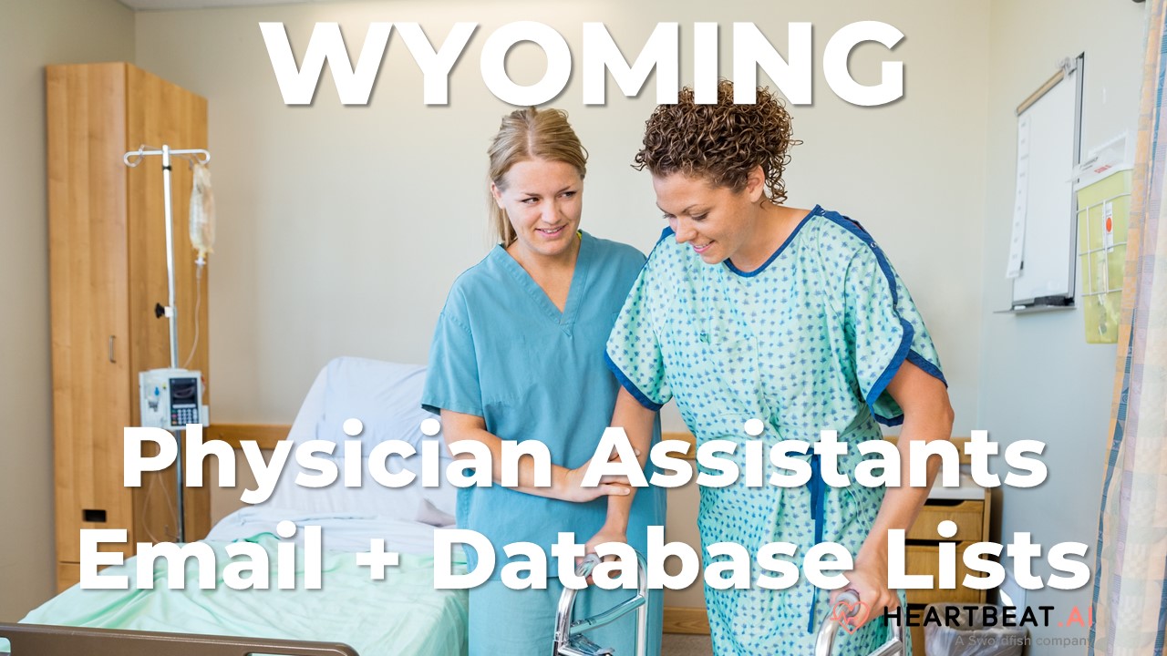 Wyoming Physician Assistants Email, Mailing, Database Lists for WY
