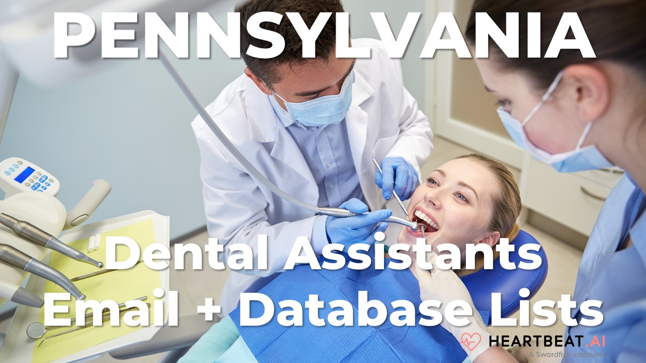 Pennsylvania Dental Assistants Email Lists Heartbeat
