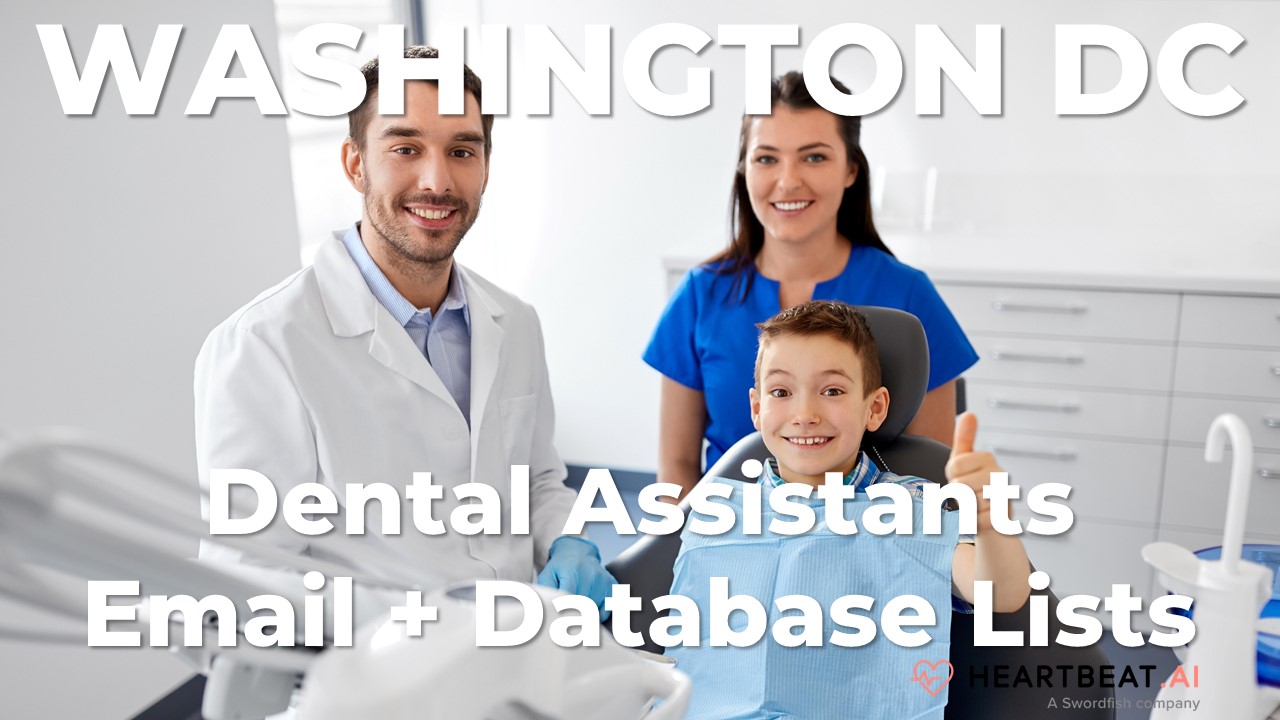 District of Columbia (Washington DC) Dental Assistants Email Lists Heartbeat