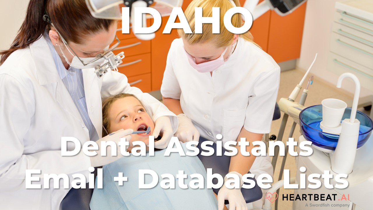 Idaho Dental Assistants Email Lists Heartbeat