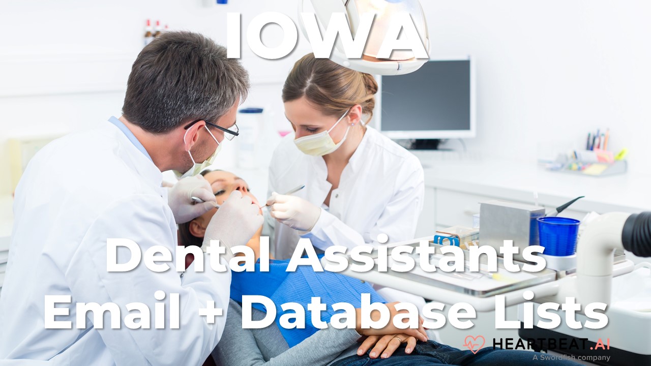Iowa Dental Assistants Email Lists Heartbeat