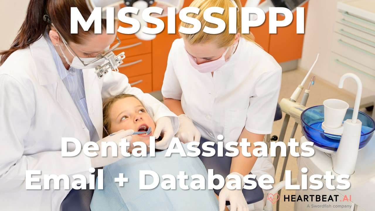 Mississippi Dental Assistants Email Lists Heartbeat
