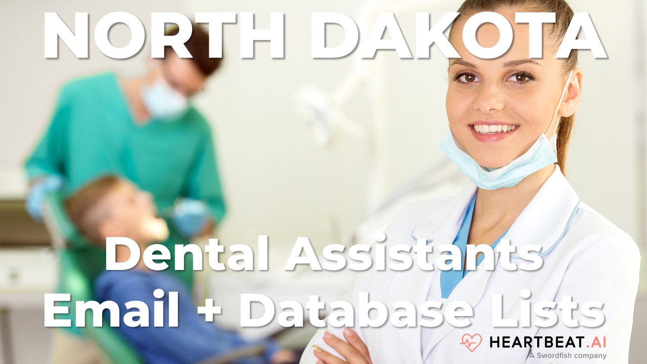 North Dakota Dental Assistants Email Lists Heartbeat