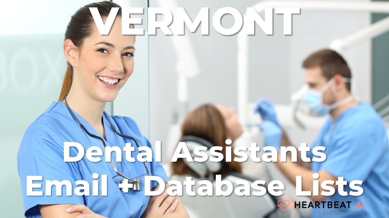 Vermont Dental Assistants Email Lists Heartbeat