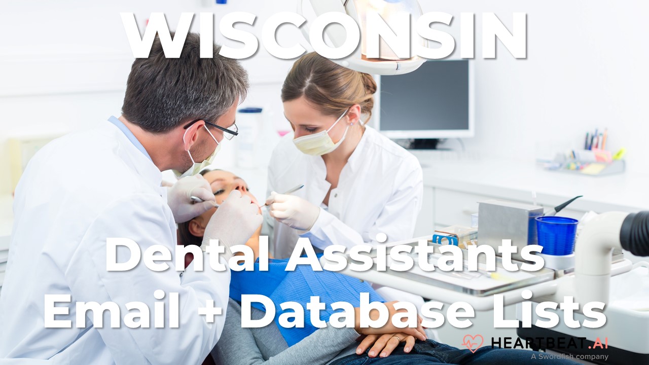 Wisconsin Dental Assistants Email Lists Heartbeat